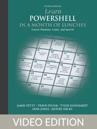 Learn PowerShell in a Month of Lunches, Fourth Edition Video Edition